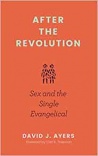 After the Revolution: Sex and the Single Evangelical